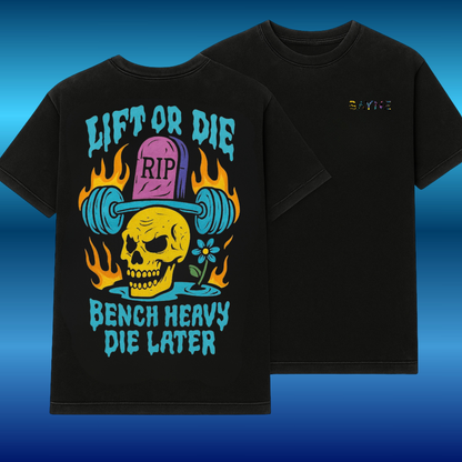 Lift or Die - Bench Heavy Die Later - Blue Inferno – Acid-Washed Oversized Tee